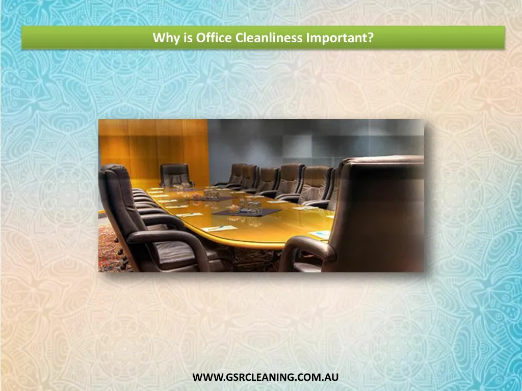 why is office cleanliness important