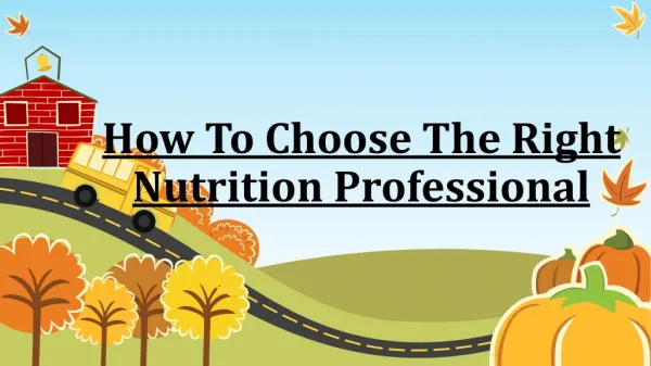 Tips for Choosing the Right Nutrition Professional