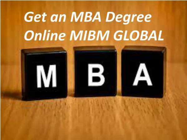 Get an MBA Degree Online MIBM GLOBAL