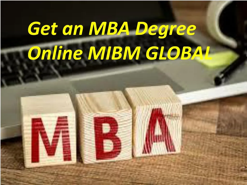 get an mba degree online mibm global