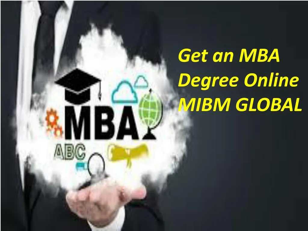 get an mba degree online mibm global