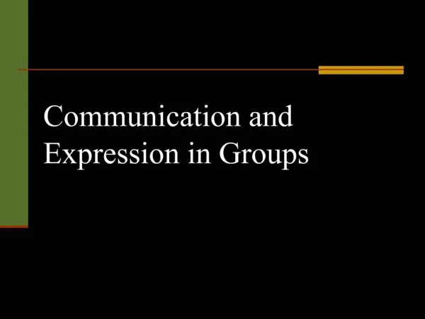 Communication and Expression in Groups