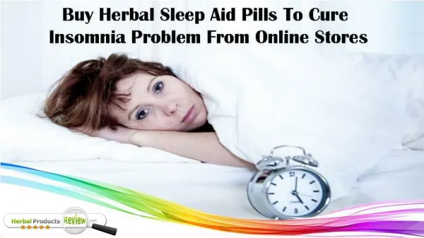 Buy Herbal Sleep Aid Pills to Cure Insomnia Problem from Online Stores