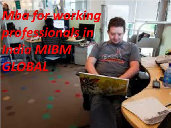 mba for working professionals in india mibm global
