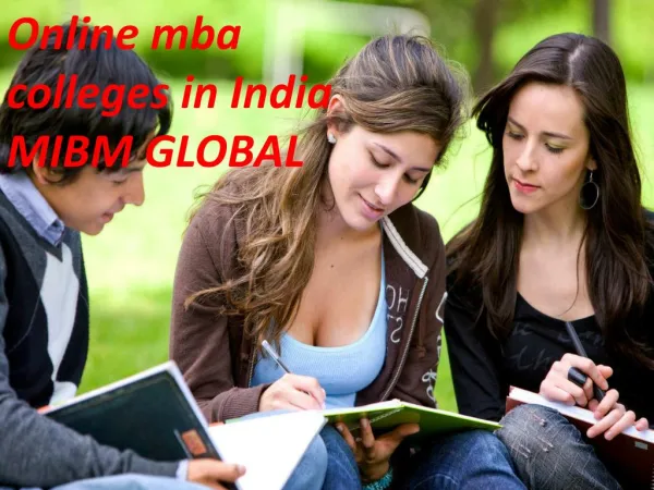 Online mba colleges in India a superior profession situated