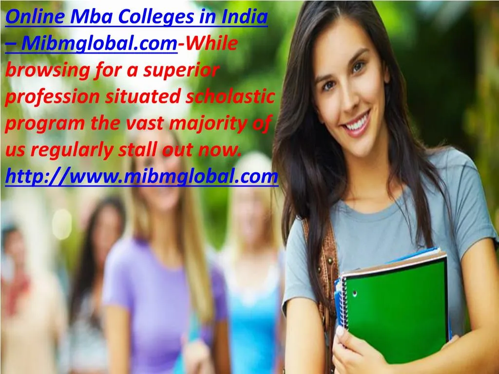 online mba colleges in india mibmglobal com while