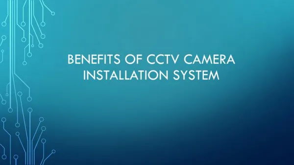 Benefits Of CCTV Camera Installation System