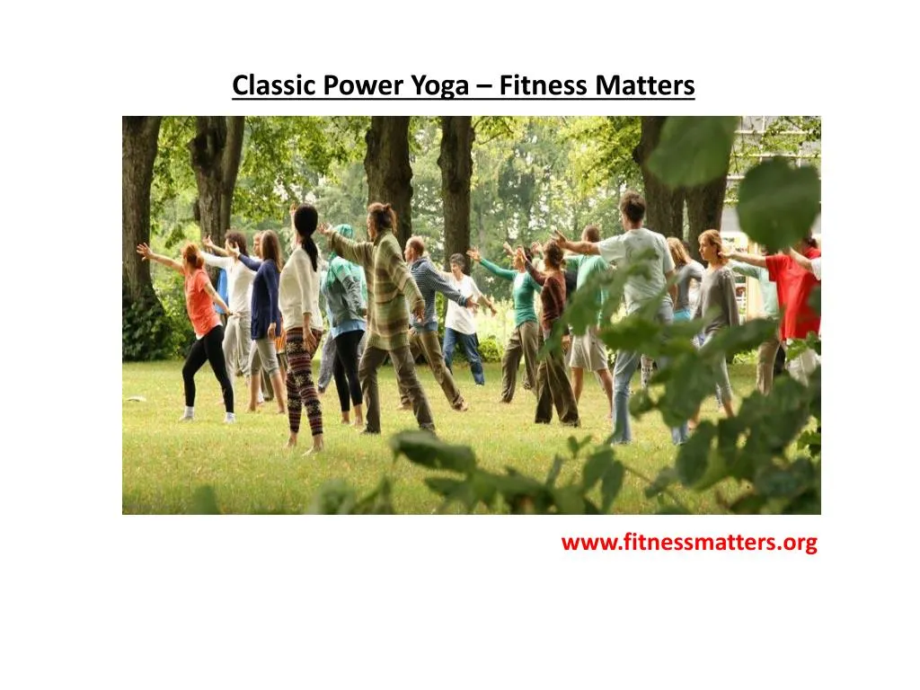 classic power yoga fitness matters