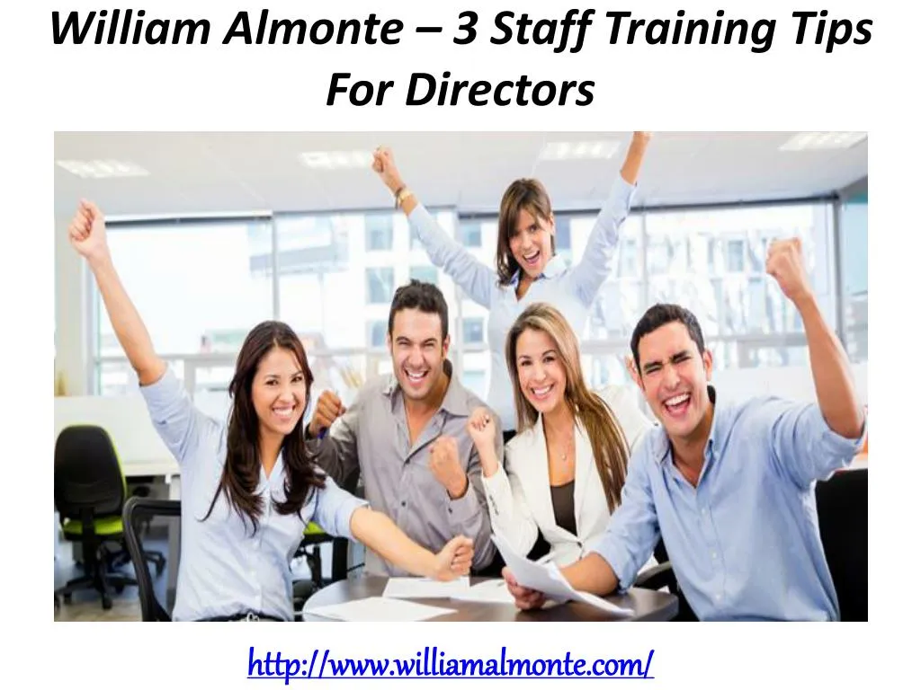 william almonte 3 staff training tips for directors