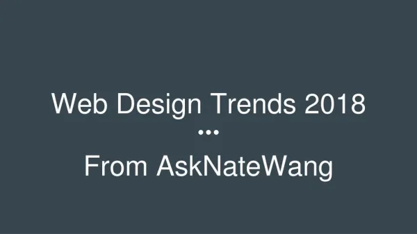 Nate Wang - Web Design Trends 2018