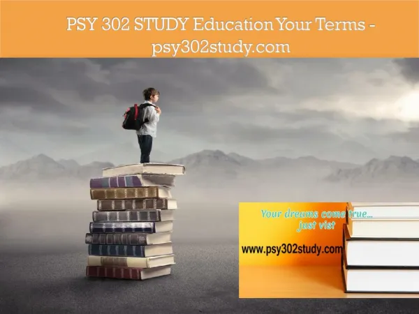 PSY 302 STUDY Education Your Terms /psy302study.com