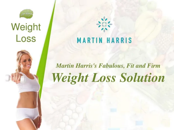 Martin Harris's Fabulous, Fit and Firm Weight Loss Solution