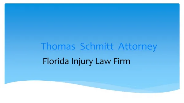 Florida Injury Firm, Thomas Schmitt Attorney
