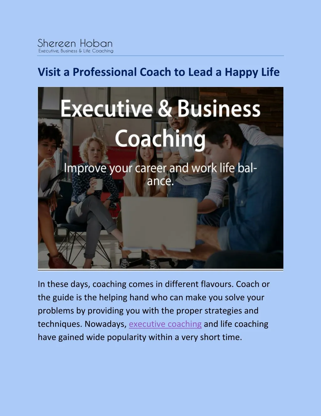 visit a professional coach to lead a happy life