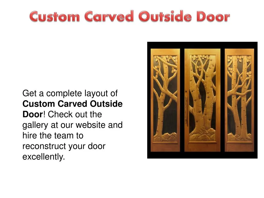 custom carved outside door
