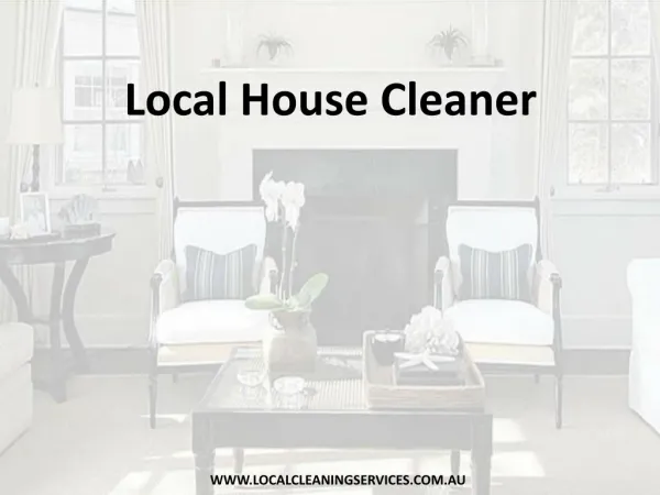 Local House Cleaner - Local Cleaning Services