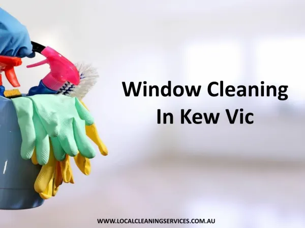 Window Cleaning In Kew Vic - Local Cleaning Services