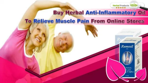 Buy Herbal Anti-Inflammatory Oil To Relieve Muscle Pain From Online Stores