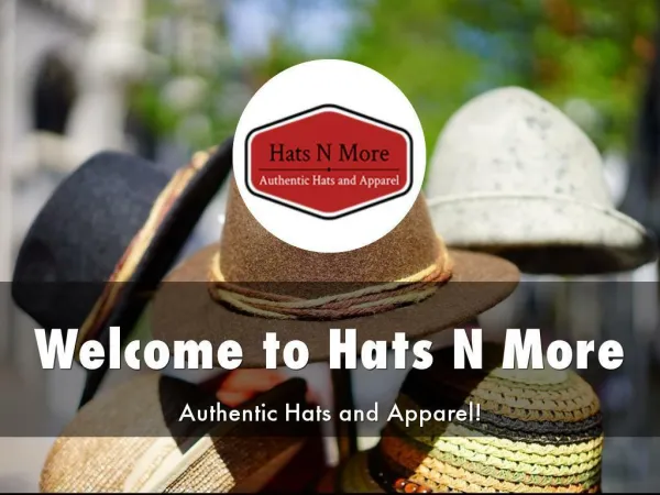 Detail Presentation About Hats N More