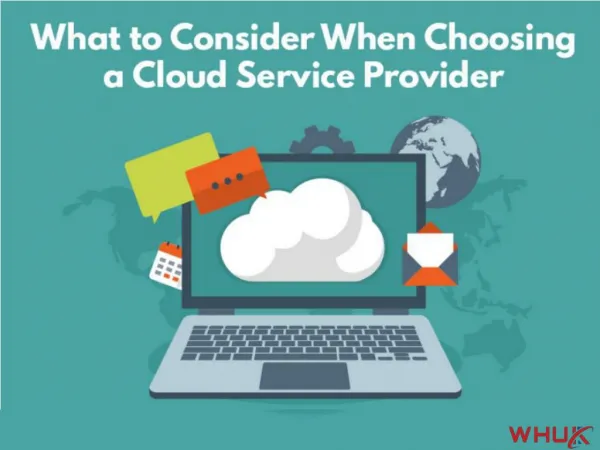 What to Consider When Choosing A Cloud Service Provider