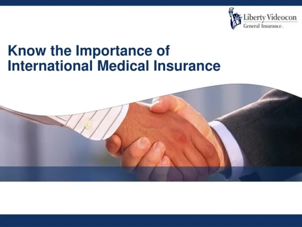Know the Importance of International Medical Insurance