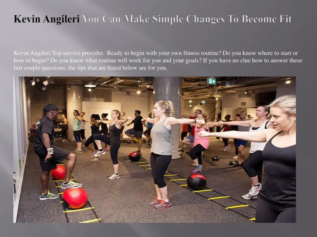 kevin angileri you can make simple changes to become fit