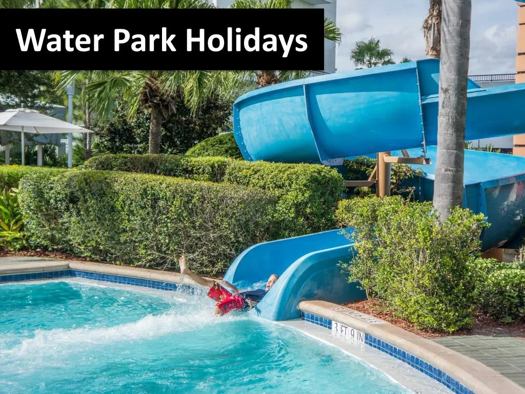 water park holidays