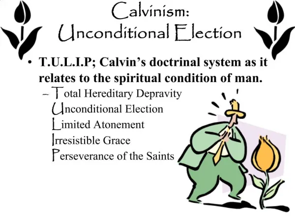 Calvinism: Unconditional Election