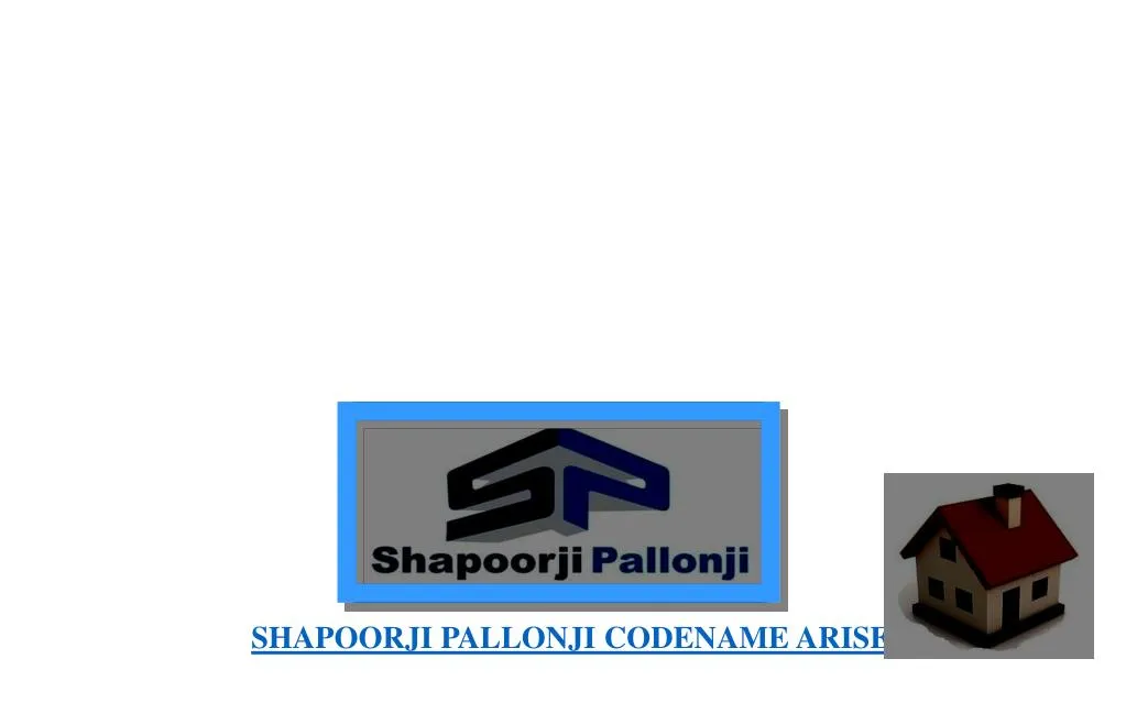 shapoorji pallonji codename arise