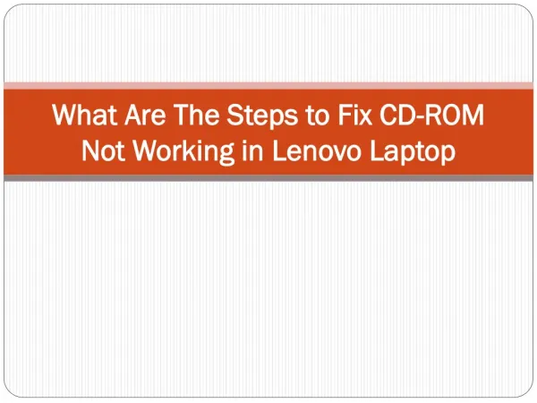 What are the steps to fix cd rom not working in lenovo laptop