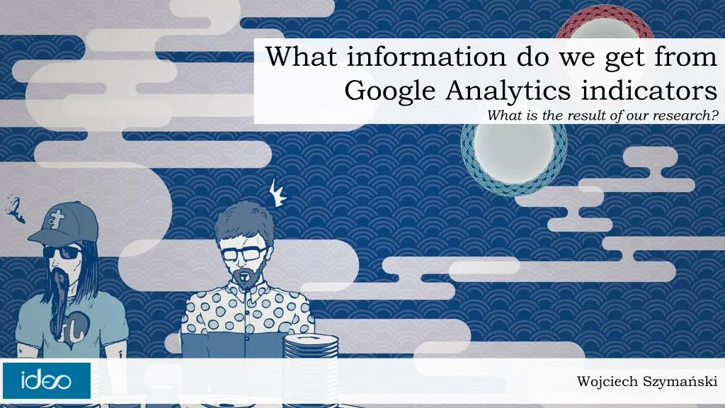 w hat information do we get from google analytics