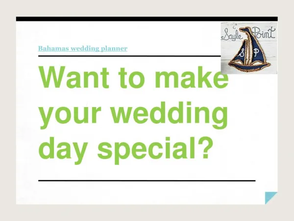 Want to make your wedding day special?