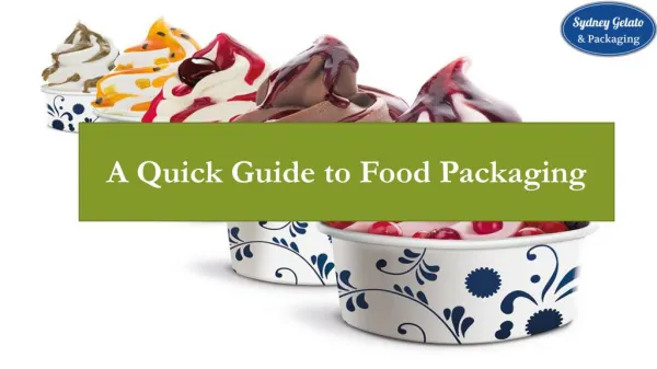 A Quick Guide to Food Packaging