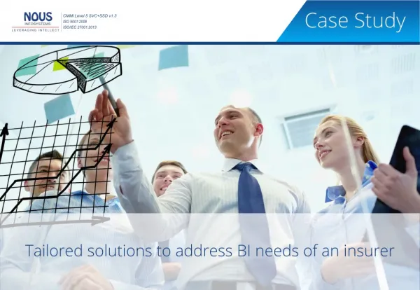 Tailored BI solutions for an Insurance company – A Nous Case-study