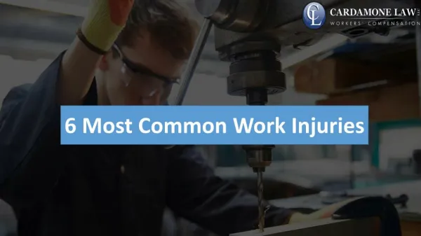 6 Most Common Work Injuries