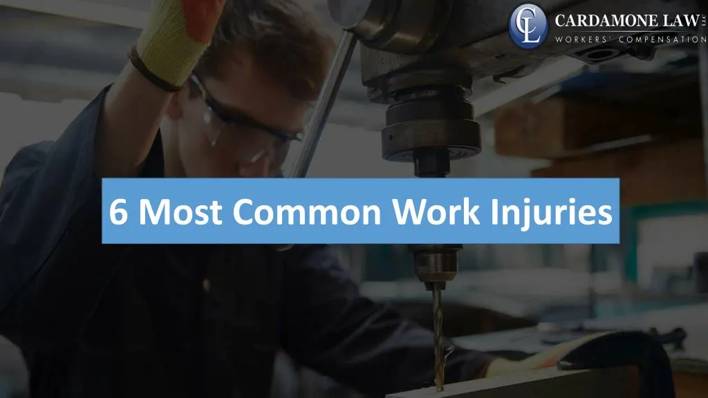 6 most common work injuries