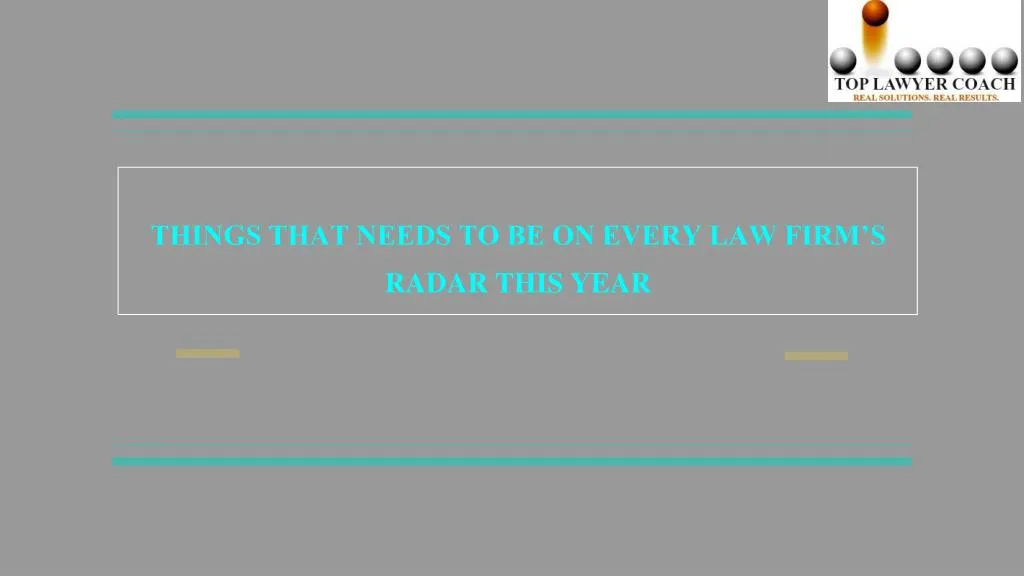 things that needs to be on every law firm s radar this year