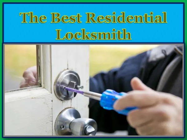 The Best Residential Locksmith