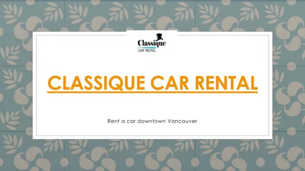 Classique Car Rental Presentation