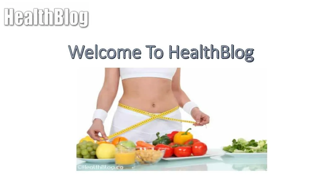 welcome to healthblog