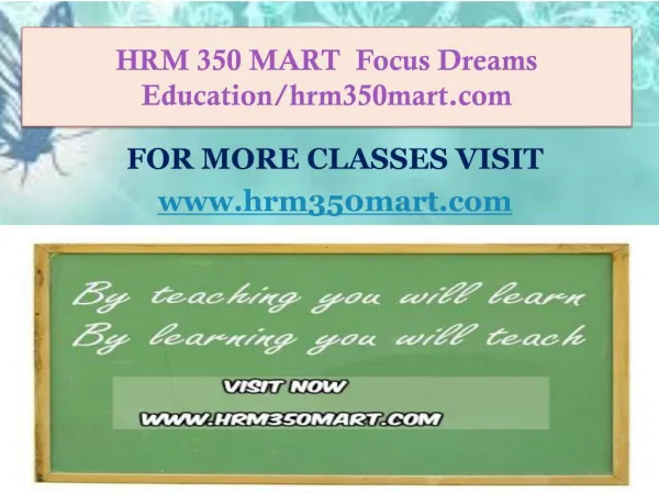 HRM 350 MART Focus Dreams Education/hrm350mart.com