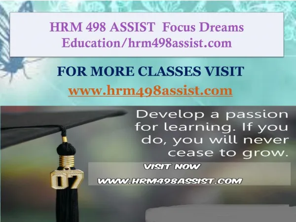 HRM 498 ASSIST Focus Dreams Education/hrm498assist.com
