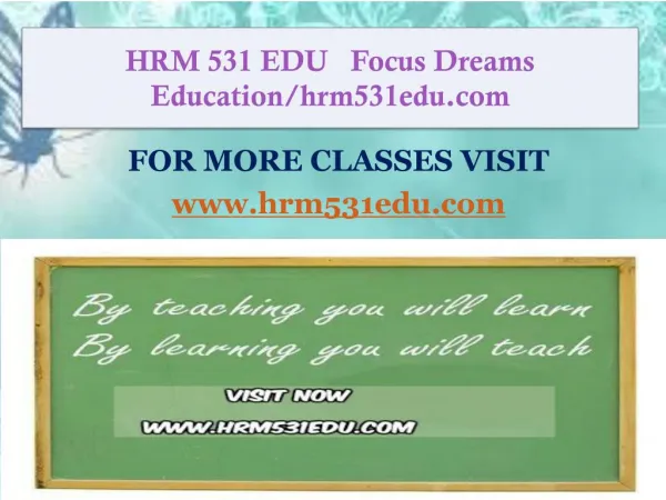 HRM 531 EDU Focus Dreams Education/hrm531edu.com