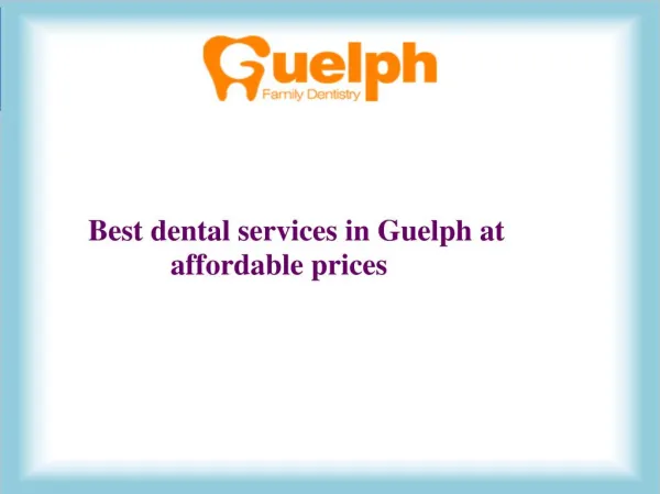 Best dental services in Guelph at affordable prices