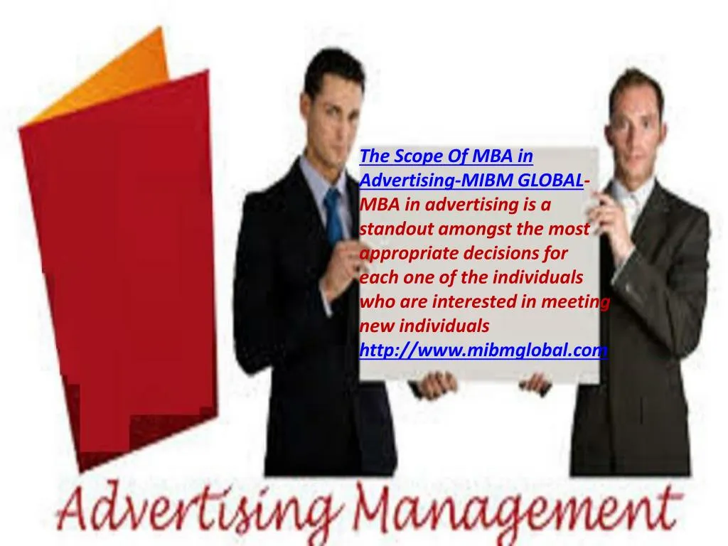 the scope of mba in advertising mibm global