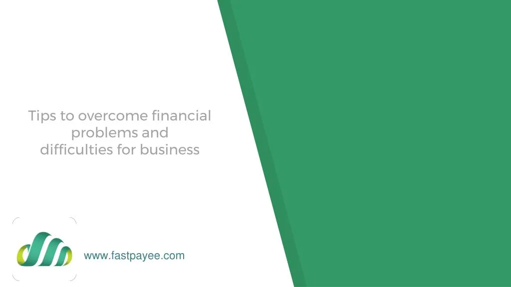 tips to overcome financial problems and difficulties for business