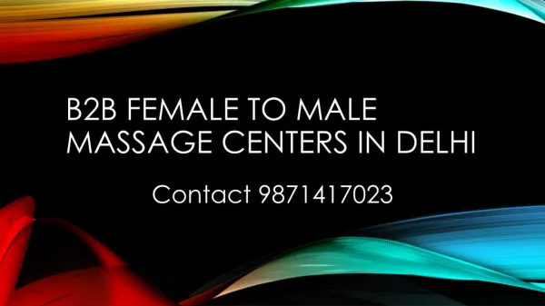 B2b female to male massage centers in delhi