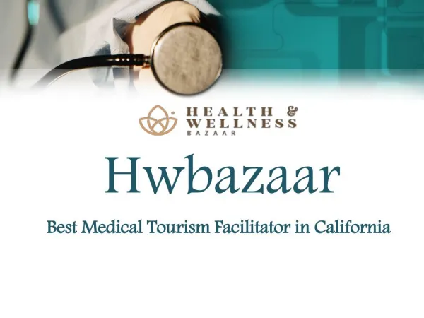 Find Top Medical Tourism Facilitator in California