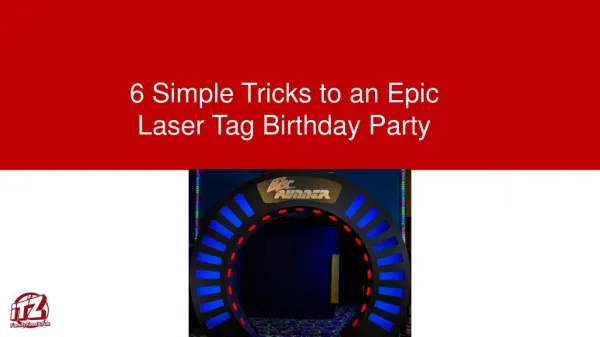 6 Simple Tricks to an Epic Laser Tag Birthday Party