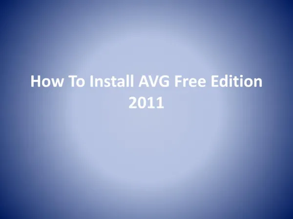 How To Install AVG Free Edition 2011?